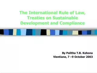 The International Rule of Law, Treaties on Sustainable Development and Compliance