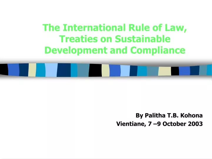 the international rule of law treaties on sustainable development and compliance
