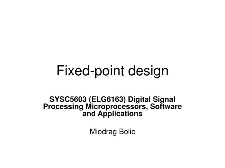 fixed point design