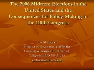 The 2006 Midterm Elections in the United States and the Consequences for Policy-Making in the 110th Congress
