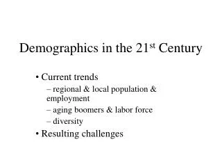 Demographics in the 21 st Century