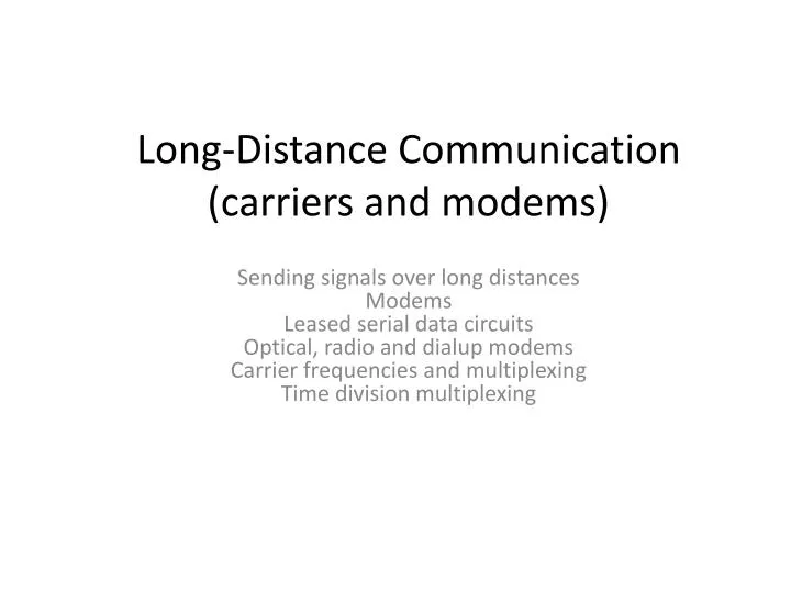 long distance communication carriers and modems