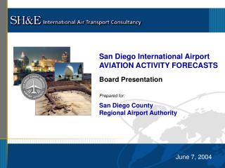 San Diego International Airport AVIATION ACTIVITY FORECASTS