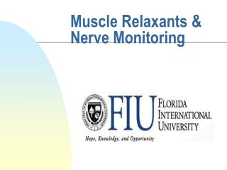 Muscle Relaxants &amp; Nerve Monitoring