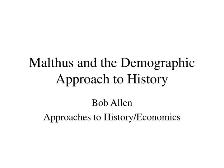 malthus and the demographic approach to history