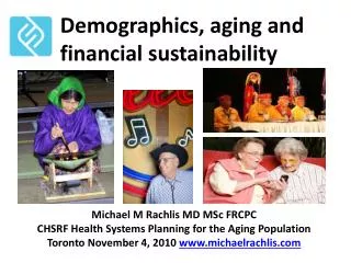 Demographics, aging and financial sustainability