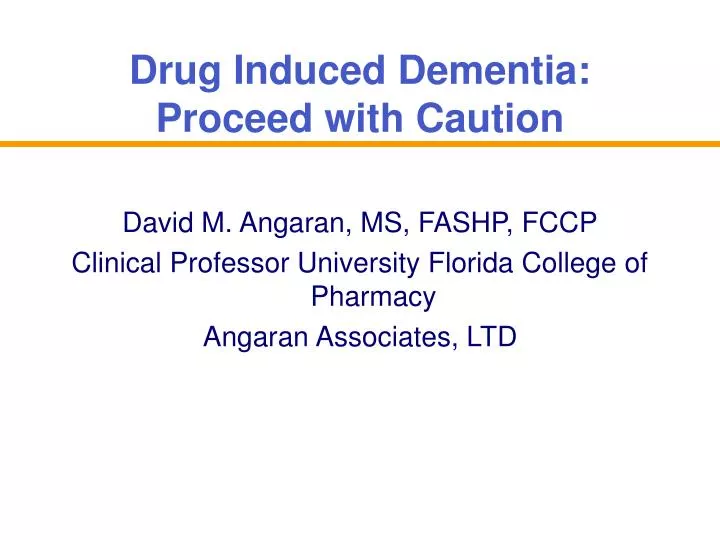 drug induced dementia proceed with caution