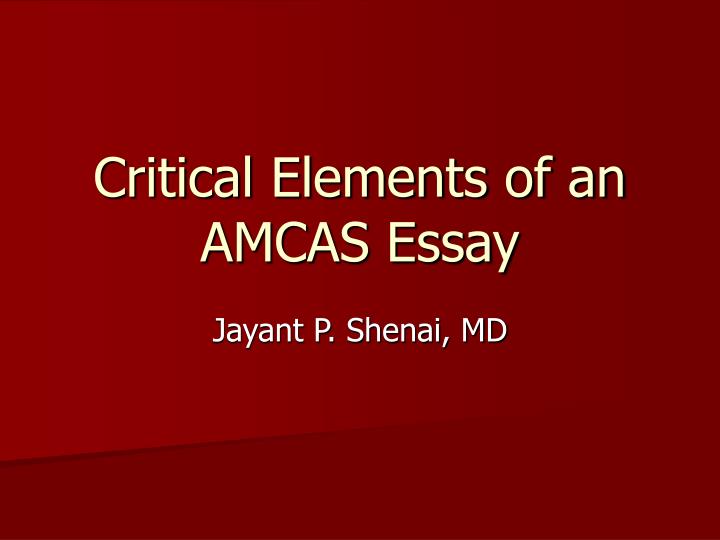 critical elements of an amcas essay