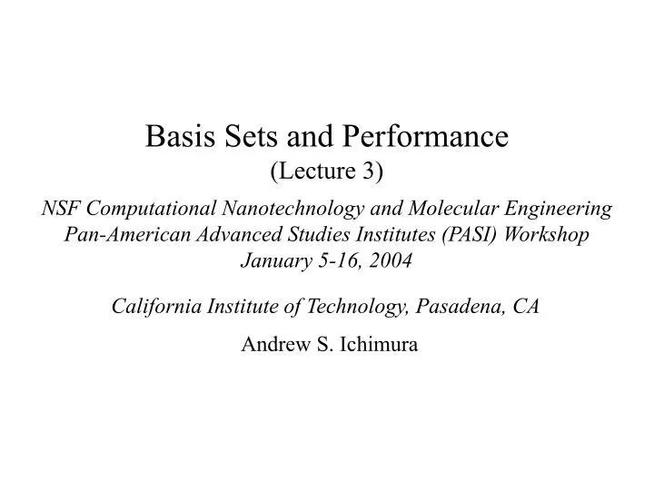 basis sets and performance lecture 3