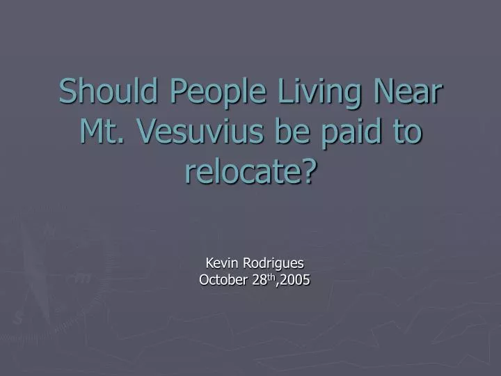 should people living near mt vesuvius be paid to relocate