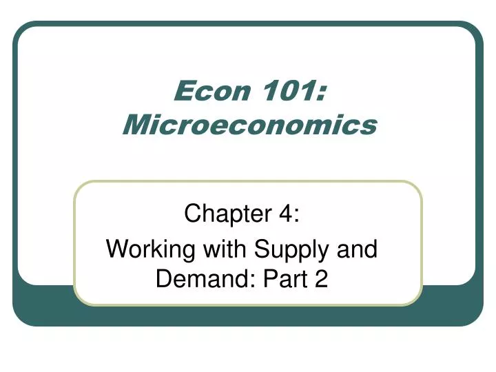 econ 101 microeconomics