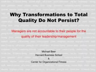 Michael Beer Harvard Business School &amp; Center for Organizational Fitness