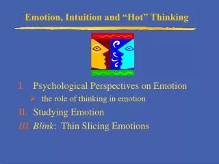 Emotion, Intuition and “Hot” Thinking