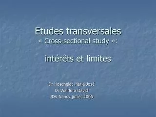 Etudes transversales « Cross-sectional study »: intérêts et limites