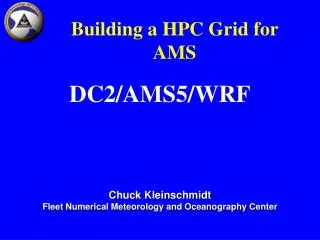 Building a HPC Grid for AMS