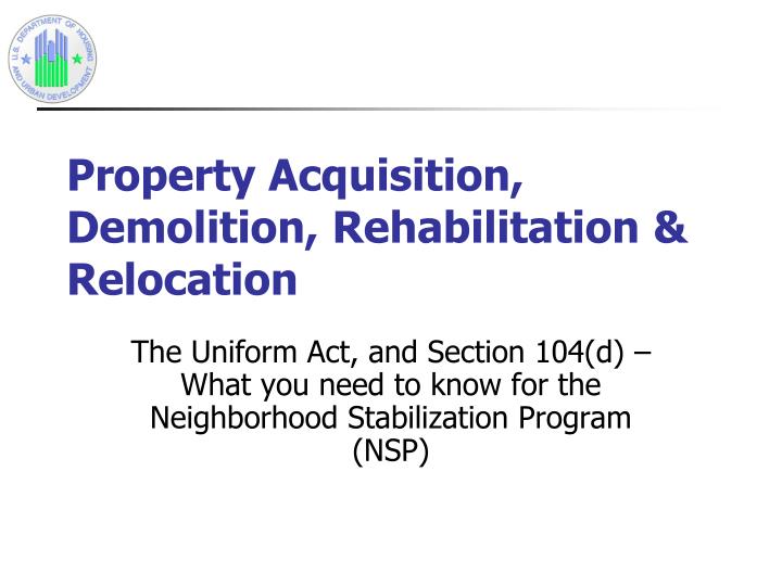 property acquisition demolition rehabilitation relocation