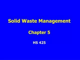 Solid Waste Management Chapter 5