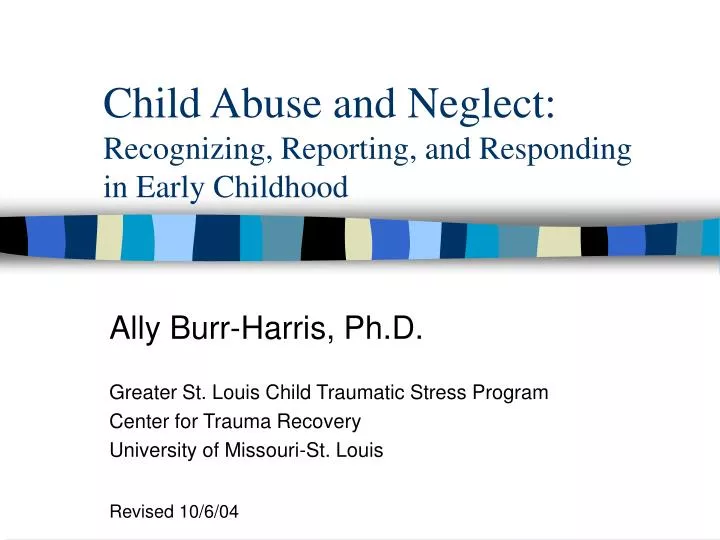 child abuse and neglect recognizing reporting and responding in early childhood