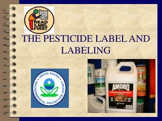 THE PESTICIDE LABEL AND LABELING