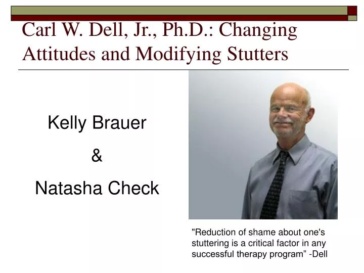 carl w dell jr ph d changing attitudes and modifying stutters