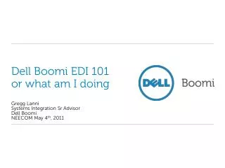 Dell Boomi EDI 101 or what am I doing