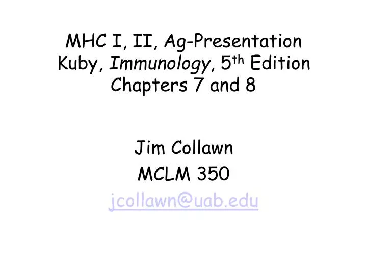 mhc i ii ag presentation kuby immunology 5 th edition chapters 7 and 8