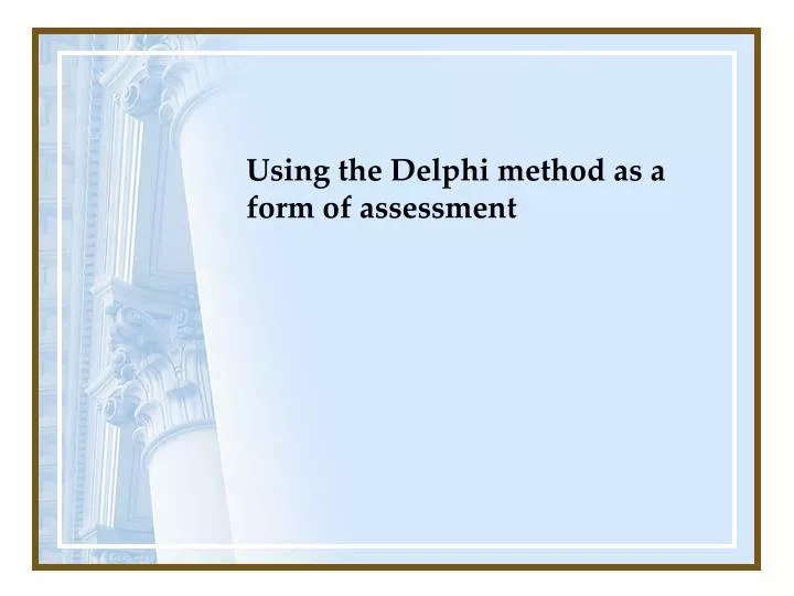 using the delphi method as a form of assessment