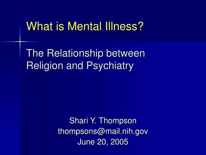 what is mental illness the relationship between religion and psychiatry