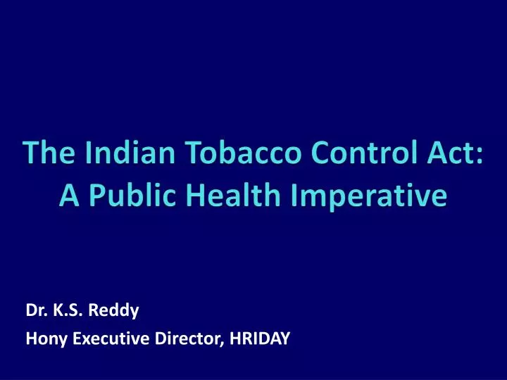 the indian tobacco control act a public health imperative
