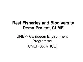 Reef Fisheries and Biodiversity Demo Project, CLME