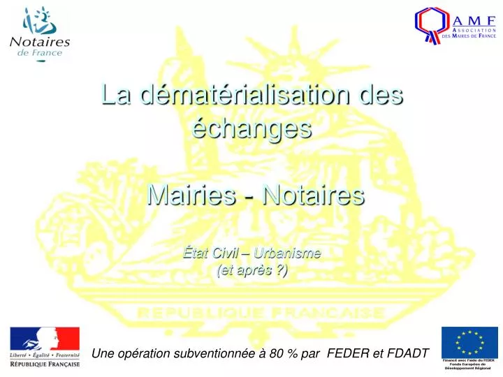 la d mat rialisation des changes mairies notaires tat civil urbanisme et apr s