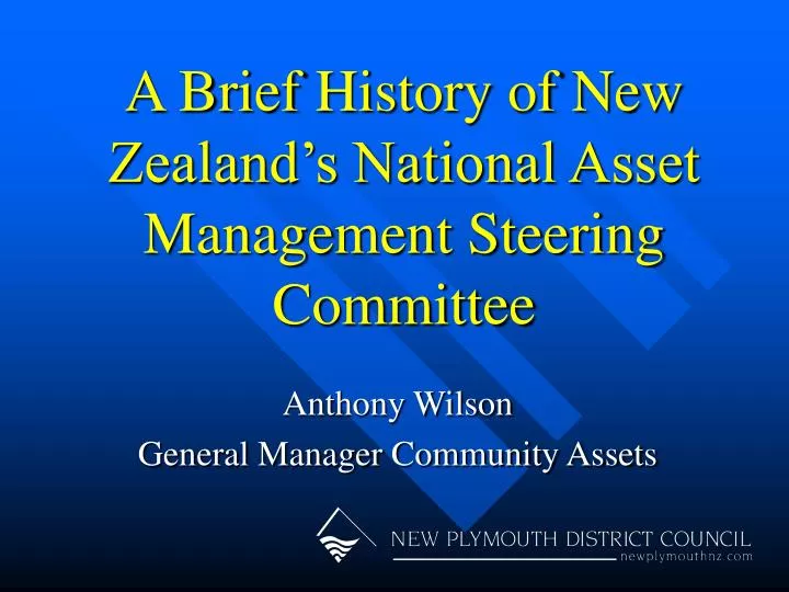 a brief history of new zealand s national asset management steering committee