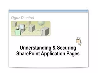 Understanding &amp; Securing SharePoint Application Pages