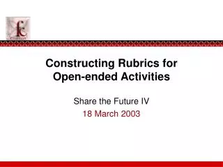 Constructing Rubrics for Open-ended Activities