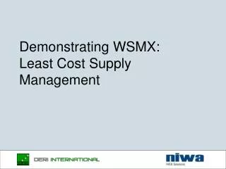 Demonstrating WSMX: Least Cost Supply Management