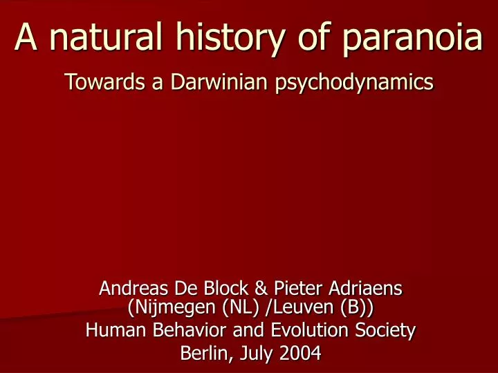 a natural history of paranoia towards a darwinian psychodynamics