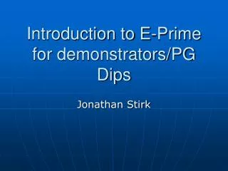 Introduction to E-Prime for demonstrators/PG Dips