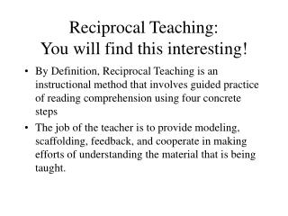 Reciprocal Teaching: You will find this interesting!