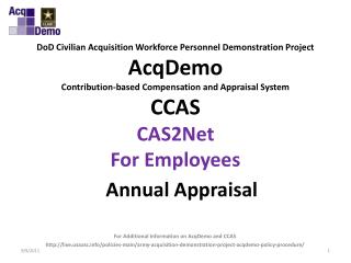 DoD Civilian Acquisition Workforce Personnel Demonstration Project AcqDemo Contribution-based Compensation and Apprais