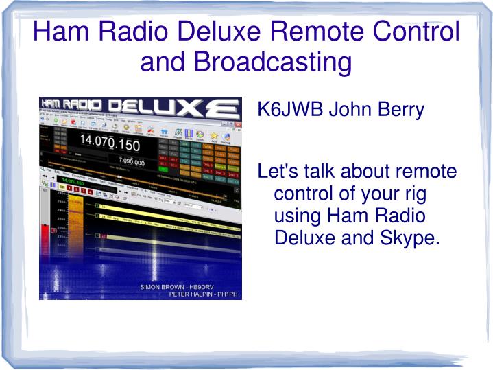 ham radio deluxe remote control and broadcasting