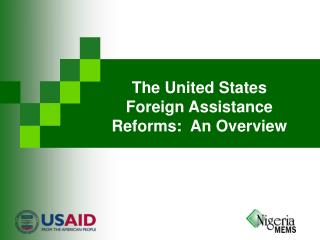 The United States Foreign Assistance Reforms: An Overview