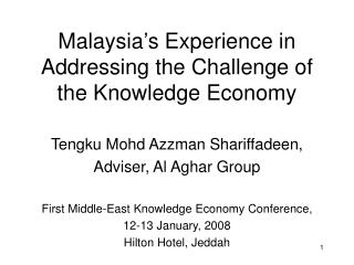 Malaysia’s Experience in Addressing the Challenge of the Knowledge Economy