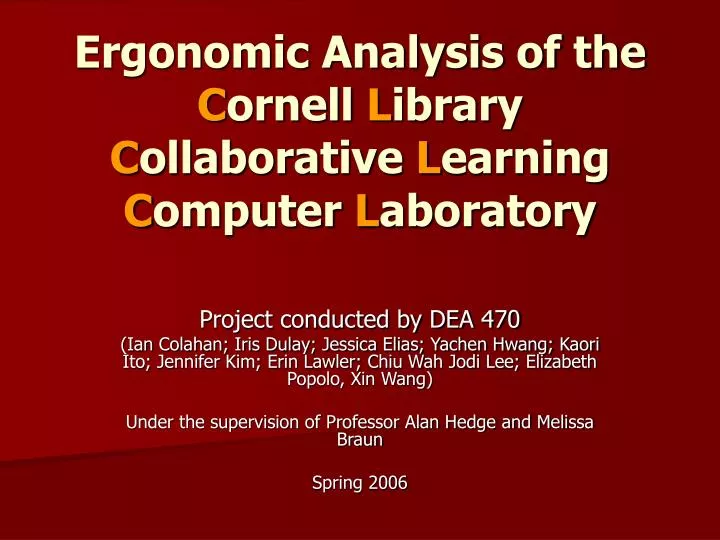 ergonomic analysis of the c ornell l ibrary c ollaborative l earning c omputer l aboratory