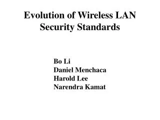 Evolution of Wireless LAN Security Standards
