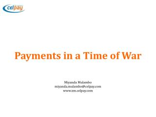 Payments in a Time of War