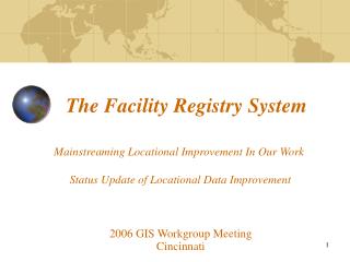 The Facility Registry System