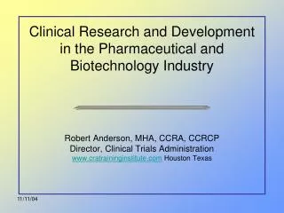 Clinical Research and Development in the Pharmaceutical and Biotechnology Industry