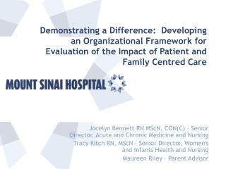 Demonstrating a Difference: Developing an Organizational Framework for Evaluation of the Impact of Patient and Family C