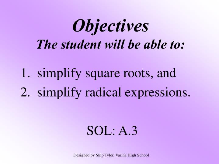 objectives the student will be able to