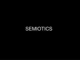 SEMIOTICS